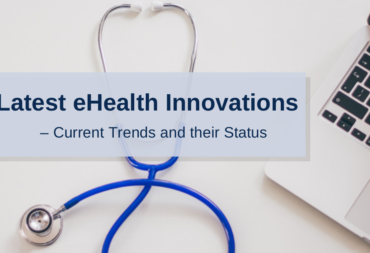 Latest eHealth Innovations – Current Trends